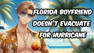 [Sleep ASMR] Florida Boyfriend Doesn’t Evacuate For Hurricane