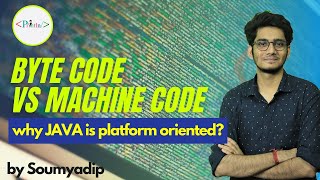 #0.4 Byte Code vs Machine Code - Why Java is Platform Independent? | Println
