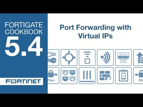 FortiGate Cookbook - VIP Port Forwarding (5.4) FortiGate Cookbook - VIP Port Forwarding (5.4)