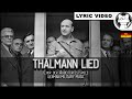 Thälmann Lied [⭐ LYRICS GER/ENG] [East Germany] [German Communist song] 【DEFA-OST】