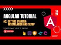 The Ultimate Angular Tutorial for Beginners: Getting Started Installation & Setup