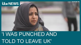 'Punched and told to leave Britain': Islamophobia reaches record high | ITV News