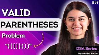 Valid Parentheses | Stack | Lecture 67