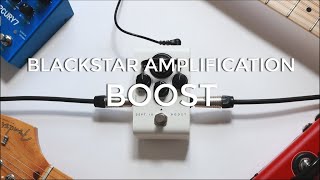 Blackstar Amplification Dept. 10 Boost | Valve Pedal (No Talking Demo)