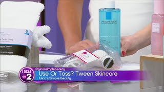 Gina's Simple Beauty: Use Or Toss? Tween Skin Edition