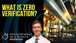 What is Zero Verification? | Measurement In A Minute