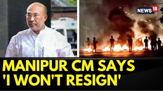 Manipur Violence News | Manipur Chief Minister N. Biren Singh Speaks Exclusively To News18 | News18