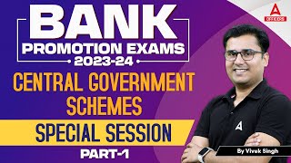 Bank Promotion Exam 2023-24 | Central Government Schemes | Special Session Part 1