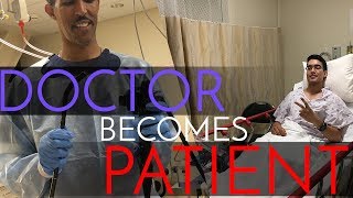 Doctor Becomes Patient - Lessons I Learned