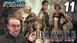 Final Fantasy XII: The Zodiac Age Ep11 || Play it Forward