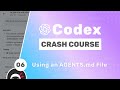OpenAI Codex Tutorial #6 - Using the AGENTS.md file