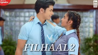 Filhaal 2 Full Song | Filhal 2 Akshay Kumar | Filhall 2B Praak Fihaal 2 Full Video Song,New song