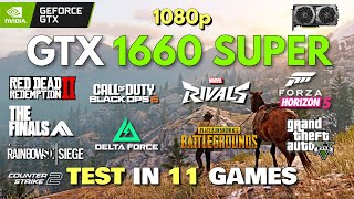 GTX 1660 Super + i3 12100f | Test In 11 Games In 2025!