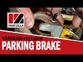 Yamaha YXZ1000R Parking Brake Pad Change | YXZ1000R Parking Brake Adjustment | Partzilla.com