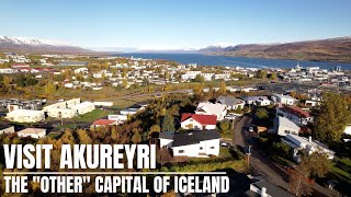 Visit Akureyri - The Capital of North Iceland - A Nation of It's Own