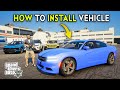 How to Add Cars in GTA 5 ( Addon + Replace Method )