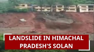 Landslide after heavy rainfall near NH-5 in Himachal Pradesh's Solan