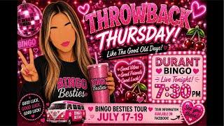 🍒 THROWBACK THURSDAY! 💖 Durant Bingo LIVE • 8:00 PM | Bingo Besties
