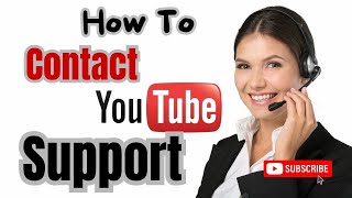 How to contact youtube support - Easy!