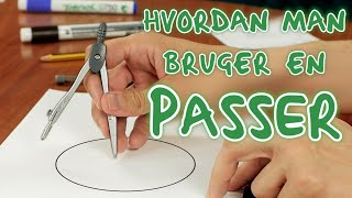 Hvordan man bruger en PASSER