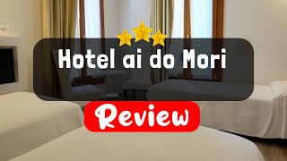 Hotel ai do Mori Venice Review - Should You Stay At This Hotel?