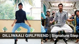 dilliwaali girlfriend | signature step | tutorial | dance | ranbir kapoor | deepika padukone