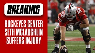 Where Buckeyes go at center after Seth McLaughlin suffers injury | Ohio State football