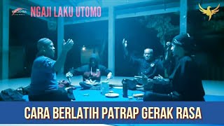 #187. CARA BERLATIH PATRAP GERAK RASA