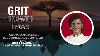 Grit & Growth | From Informal Markets to E-commerce: The Jumia Story