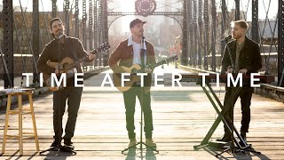 Time After Time - Jonah Baker ft. Music Travel Love (Cyndi Lauper Cover)