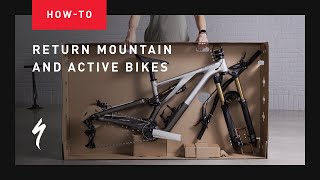 How to return your Specialized Mountain and Active bikes | Specialized Assembly Guides