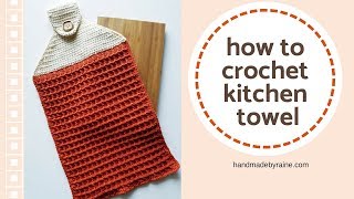 How to crochet kitchen towel