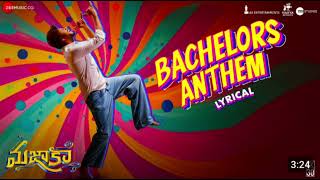 Bachelors Anthem -Lyrical | Mazaka | Sundeep Kishan, Rao Ramesh | Leon James | Thrinadha Rao Nakkina