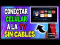 Conecta tu celular a tu televisor SIN CABLES