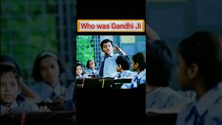 Who was Gandhi Ji। #shorts #MahatmaGandhi #funny #gandhijii