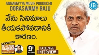 Producer Doraswamy Raju Exclusive Interview | Tollywood Diaries With Muralidhar #9 | iDream Movies