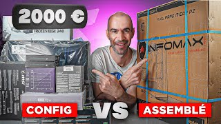 Défi à 2000€ - Config PC vs PC Assemblé Infomax