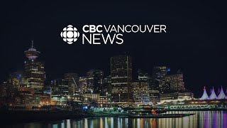 WATCH LIVE: CBC Vancouver News at 11 for March 30 - B.C. cracks down on money launderers