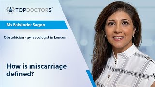 How is miscarriage defined? - Online interview