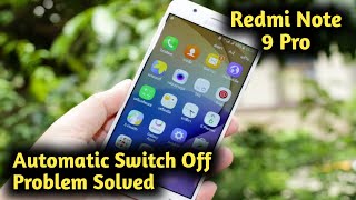 Redmi Note 9 Pro Automatic Switch Off Problem Solved