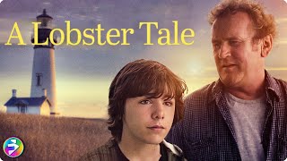 A Family and Town's Loyalty Tested | A LOBSTER TALE | Colm Meaney | Drama Full Movie