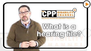 CPP Disability | What is a hearing file?