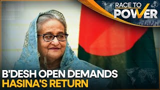 Bangladesh: BNP Demands Sheikh Hasina's Return for Prosecution | Race to Power