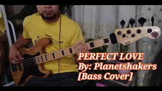 Perfect Love ~ Planetshakers [Bass Cover]