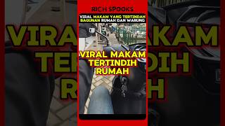 Misteri makam di atas warung | Rich Spooks