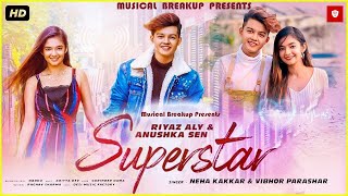 SUPERSTAR । Riyaz Aly & Anushka Sen | Neha Kakkar | Vibhor Parashar | Raghav | Latest Song 2020 । MB