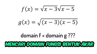 Mencari Domain Fungsi Bentuk Akar