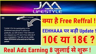 Jaa Lifestyle EEHHAAA Free Reffral क्या है / क्या PV अभी करवाना चाहिए ? Real Ads Starting Soon