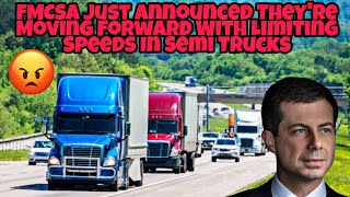 FMCSA Is Moving Forward With Limiting Speeds Of Semi Trucks For All Truck Drivers With ECU's