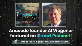 Al Wegener iSmart Podcast Highlights